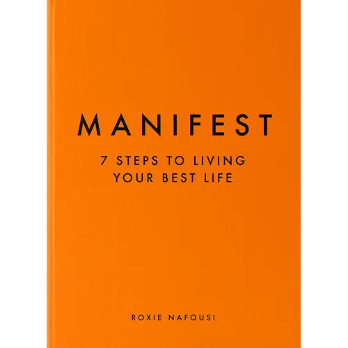 Manifest: 7 Steps to Living Your Best Life - Hardcover