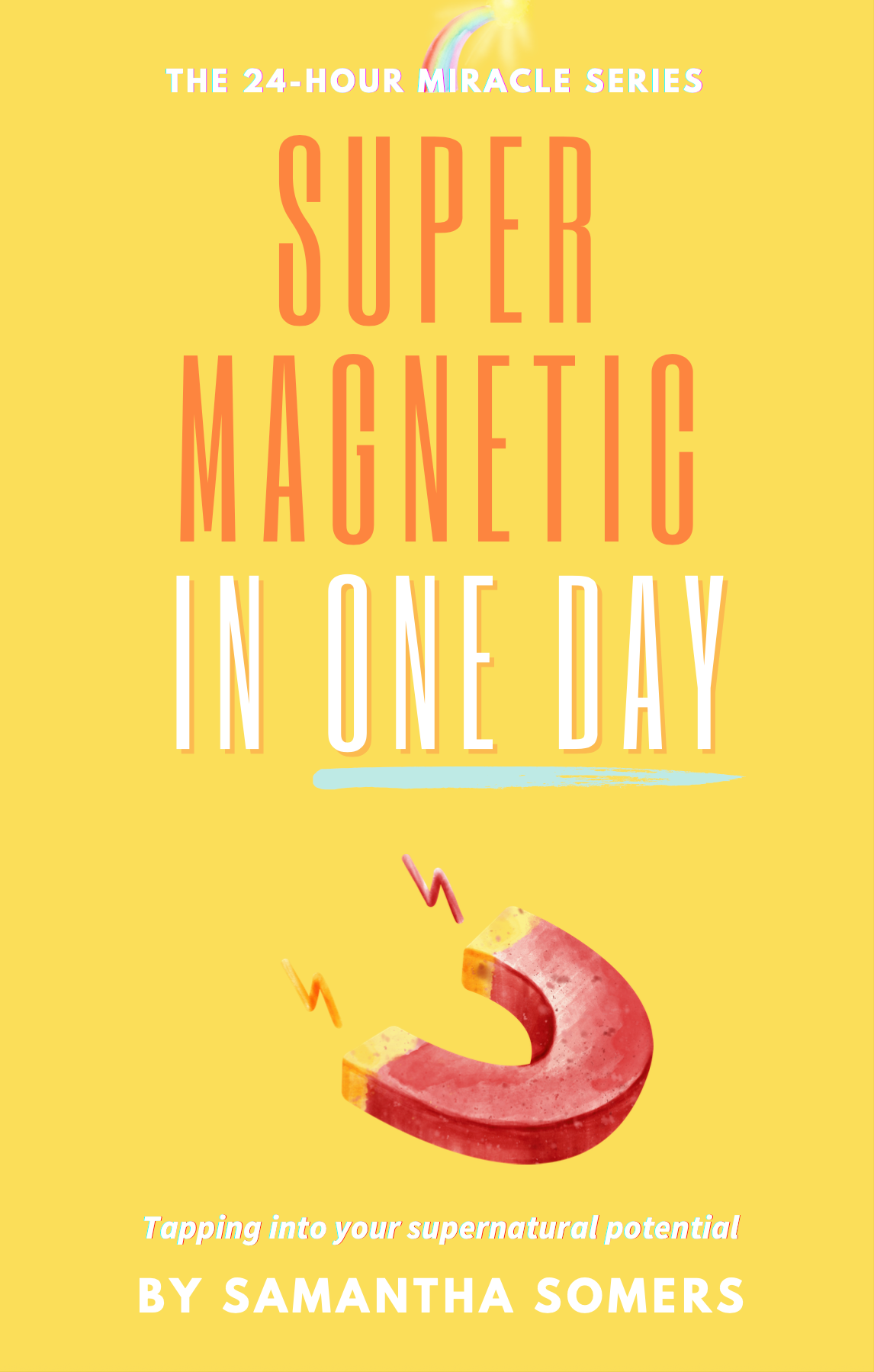 Super Magnetic In One Day (EBook)