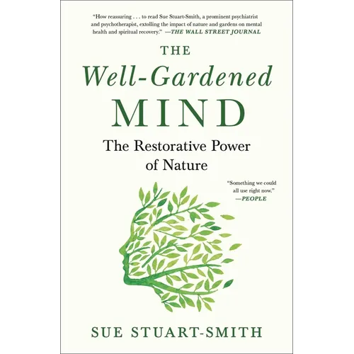 The Well-Gardened Mind: The Restorative Power of Nature - Paperback