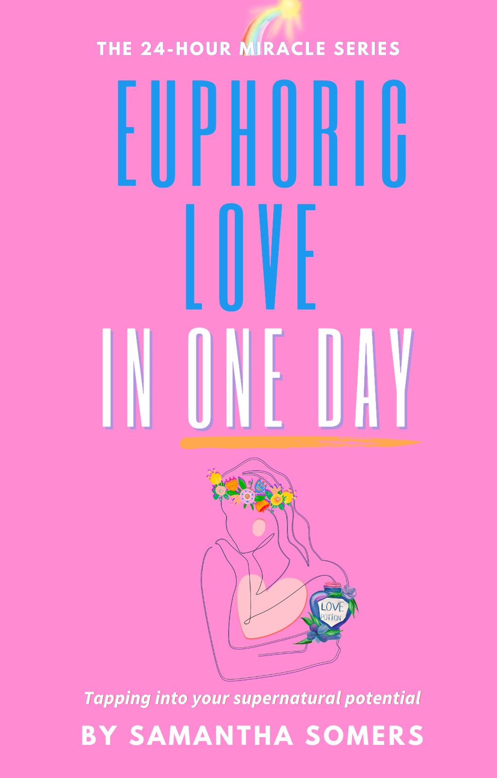 Euphoric Love In One Day (EBook)