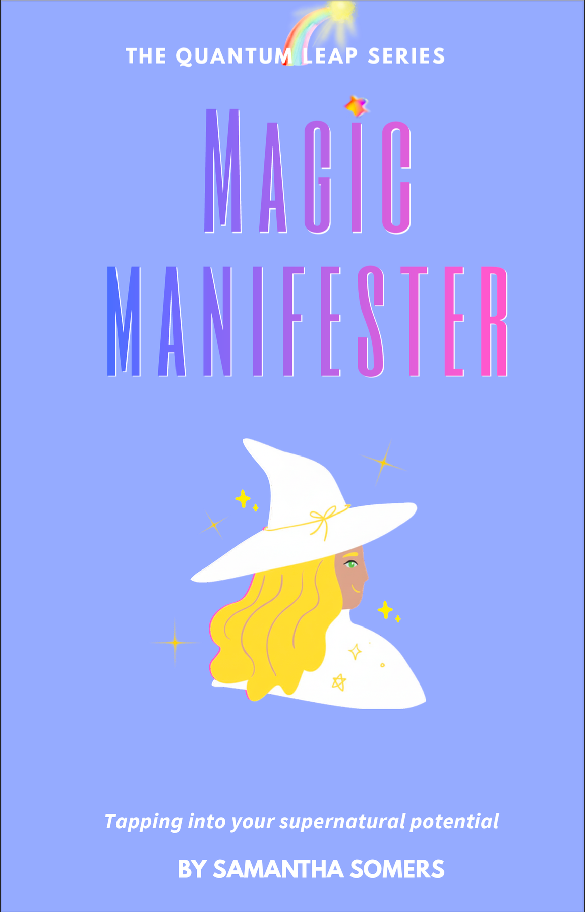 Magic Manifester (EBook)